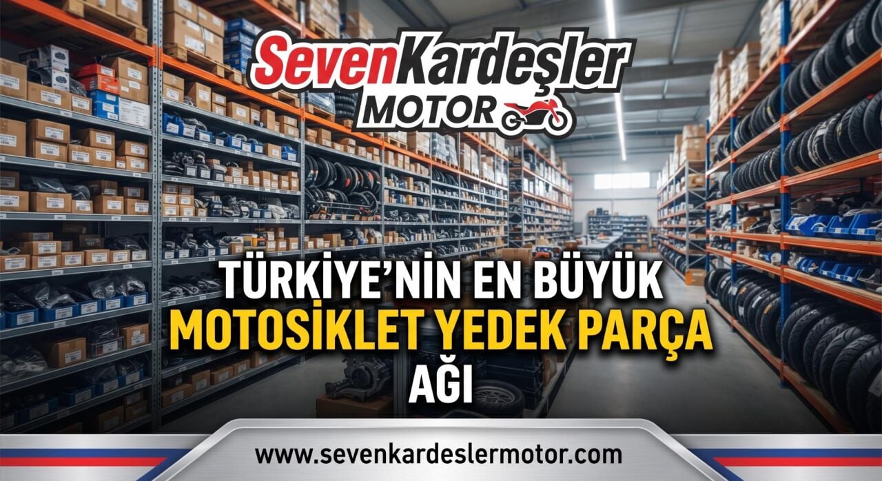 Türkiye’nin En Büyük Motosiklet Yedek Parça Ağı